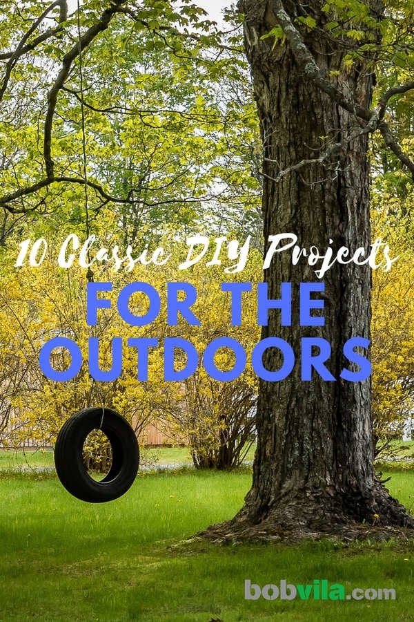 10 Classic DIY Projects for the Outdoors